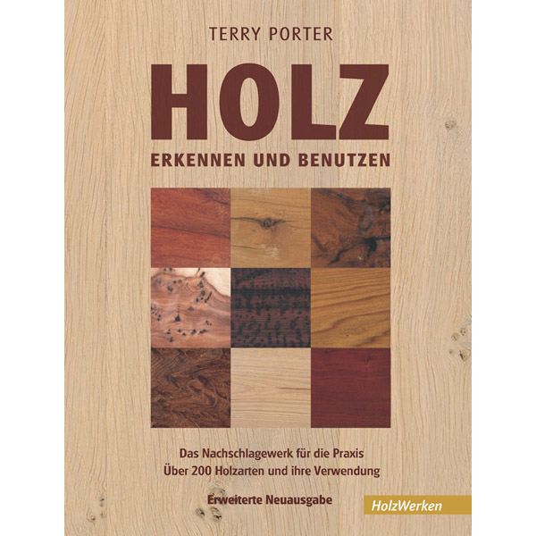 Holz erkennen und benutzen