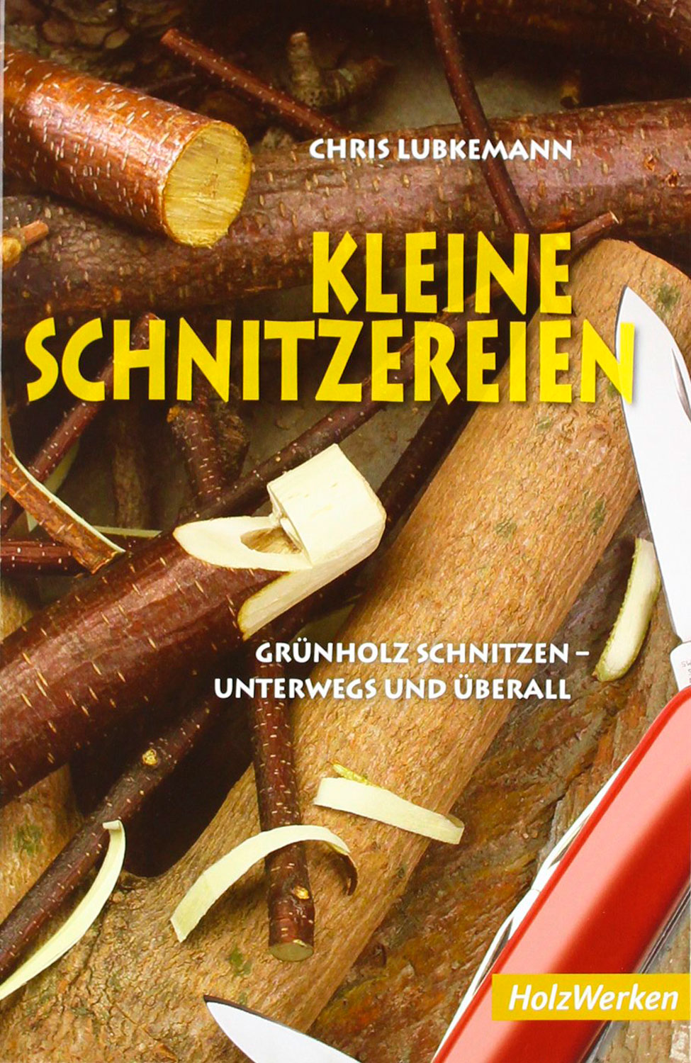 Kleine Schnitzereien, Grünholz schnitzen - Unterwegs und überall