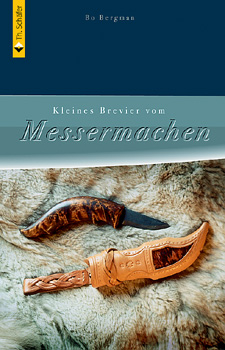 Kleines Brevier vom Messermachen